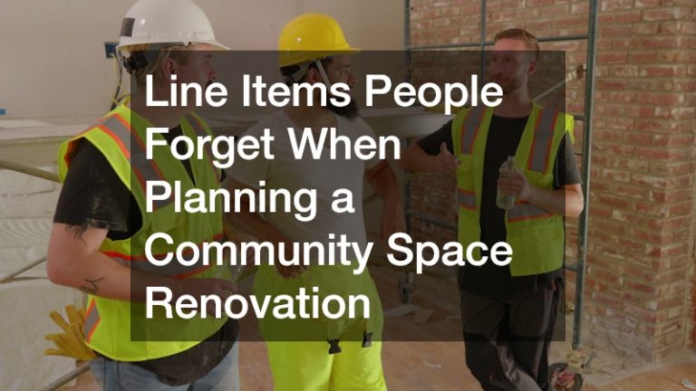 Line Items People Forget When Planning a Community Space Renovation